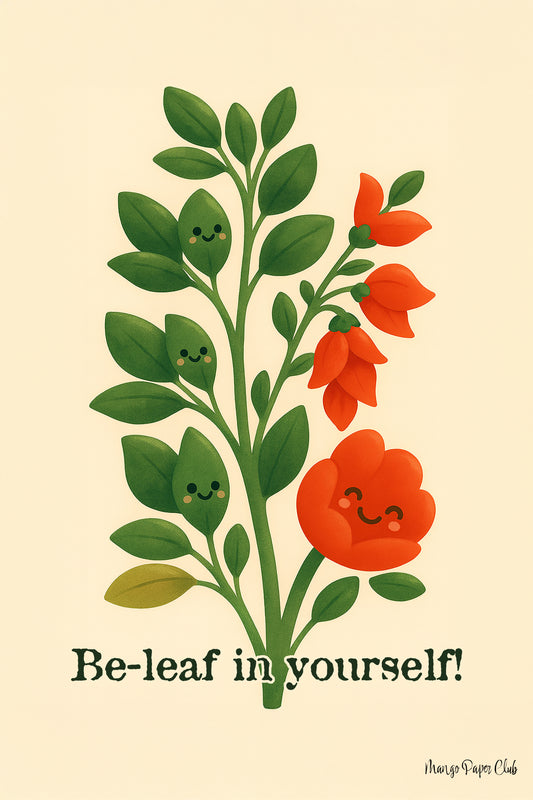 Be-leaf in Yourself!