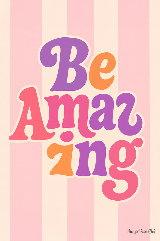Be Amazing