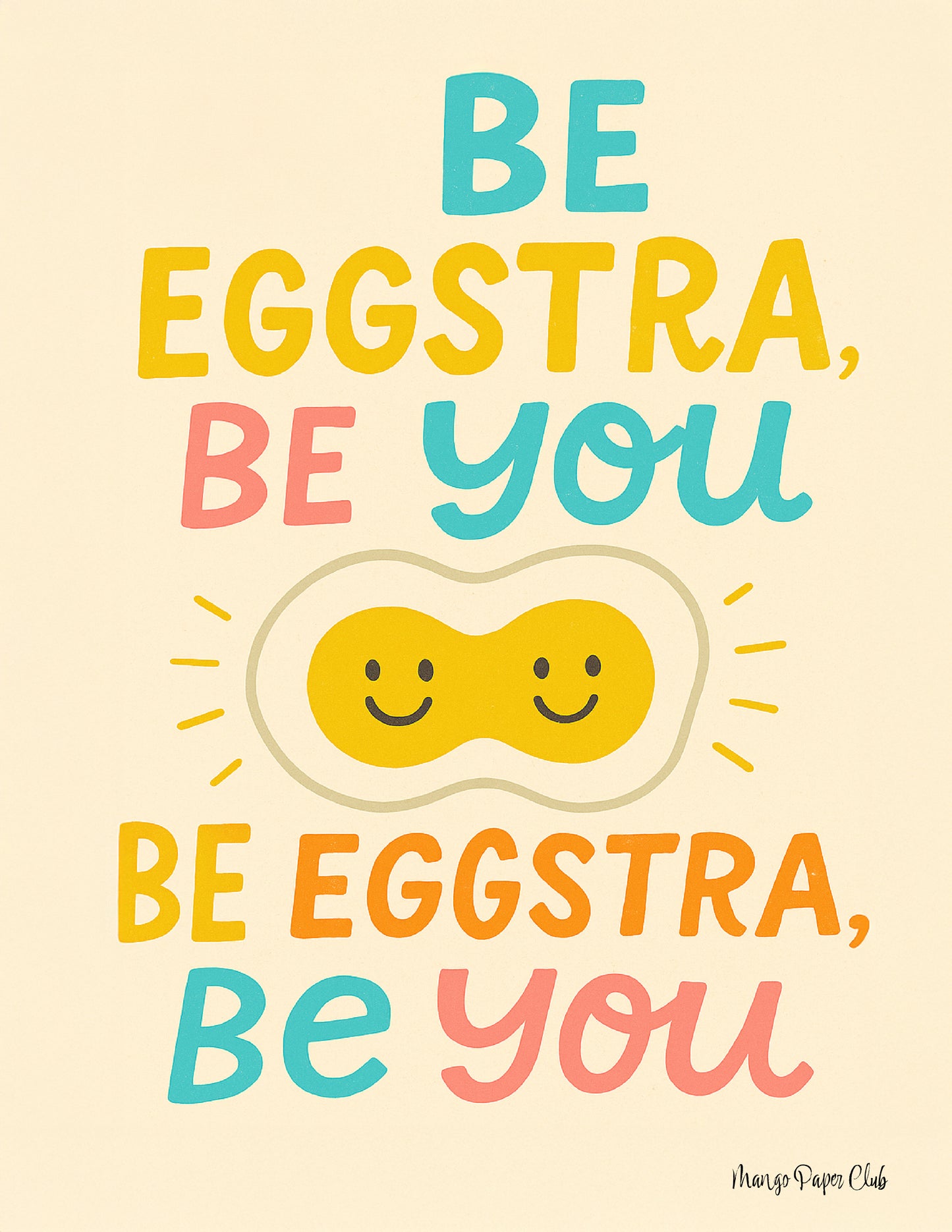 Be Eggstra, Be You