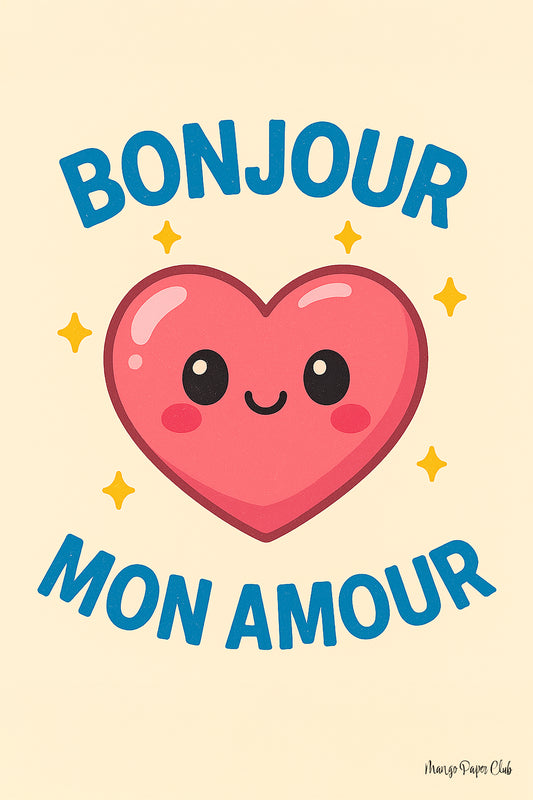 Bonjour mon amour