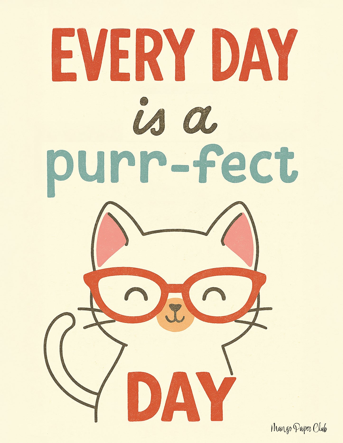 Every day is a purr-fect day
