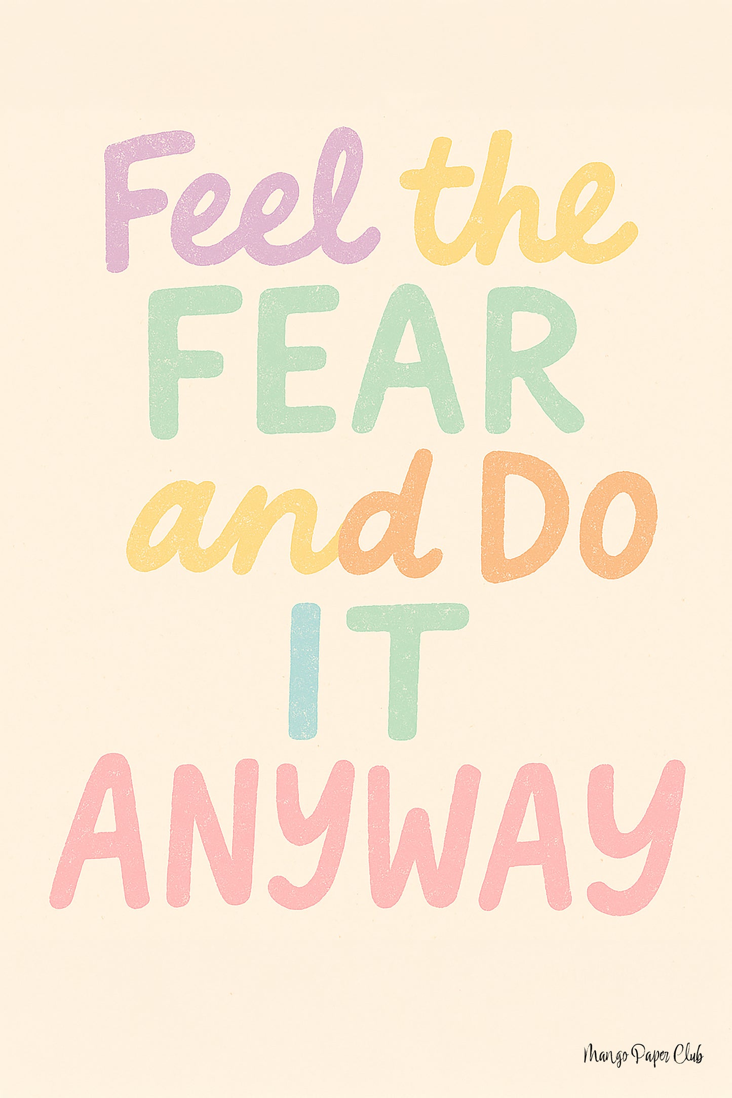 Feel the Fear and Do It Anyway