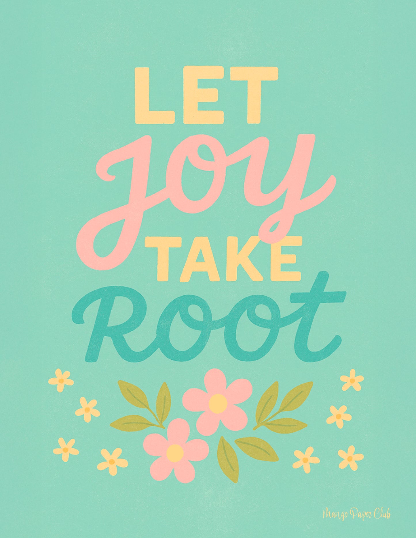 Let Joy Take Root