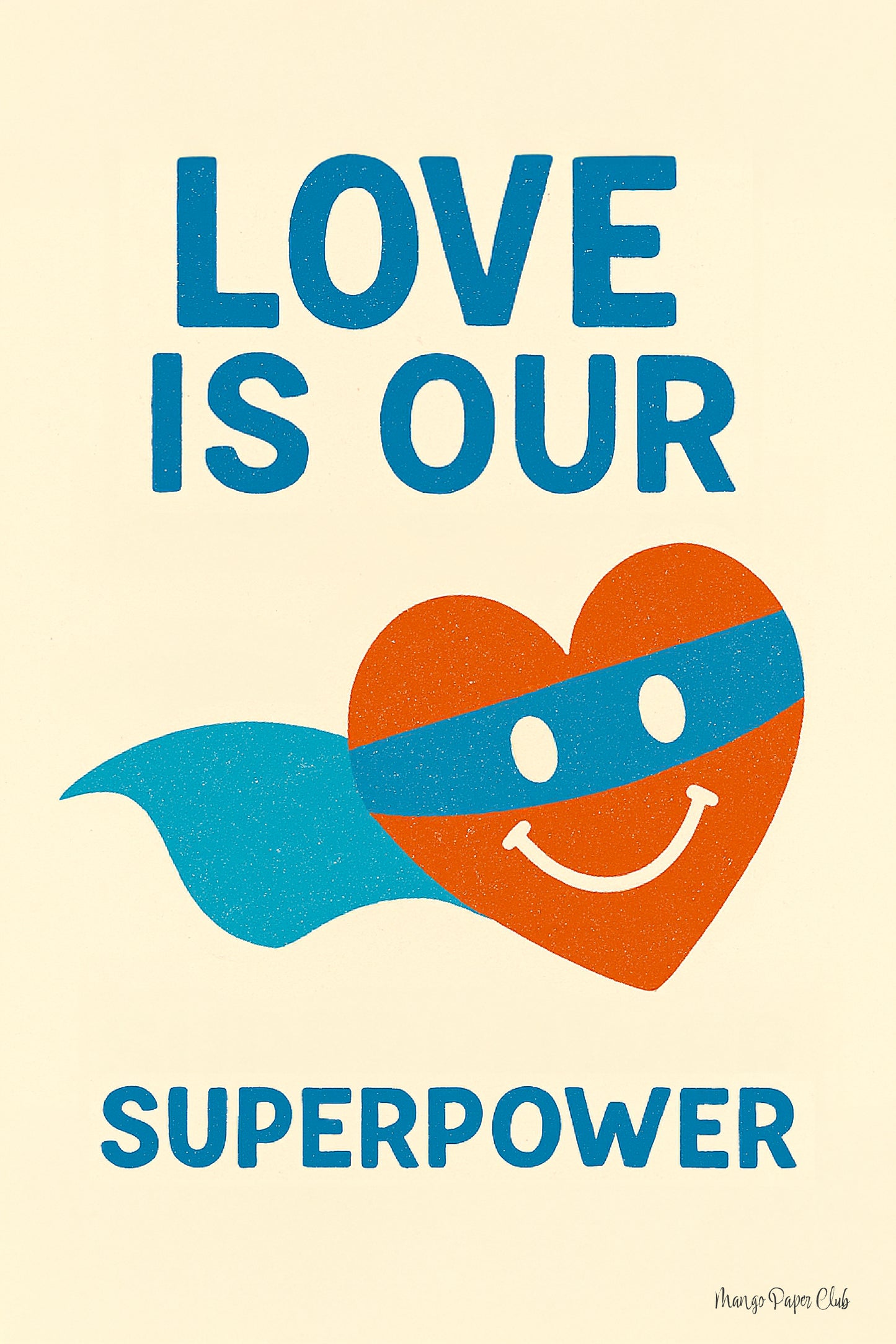 LOVE IS OUR SUPERPOWER