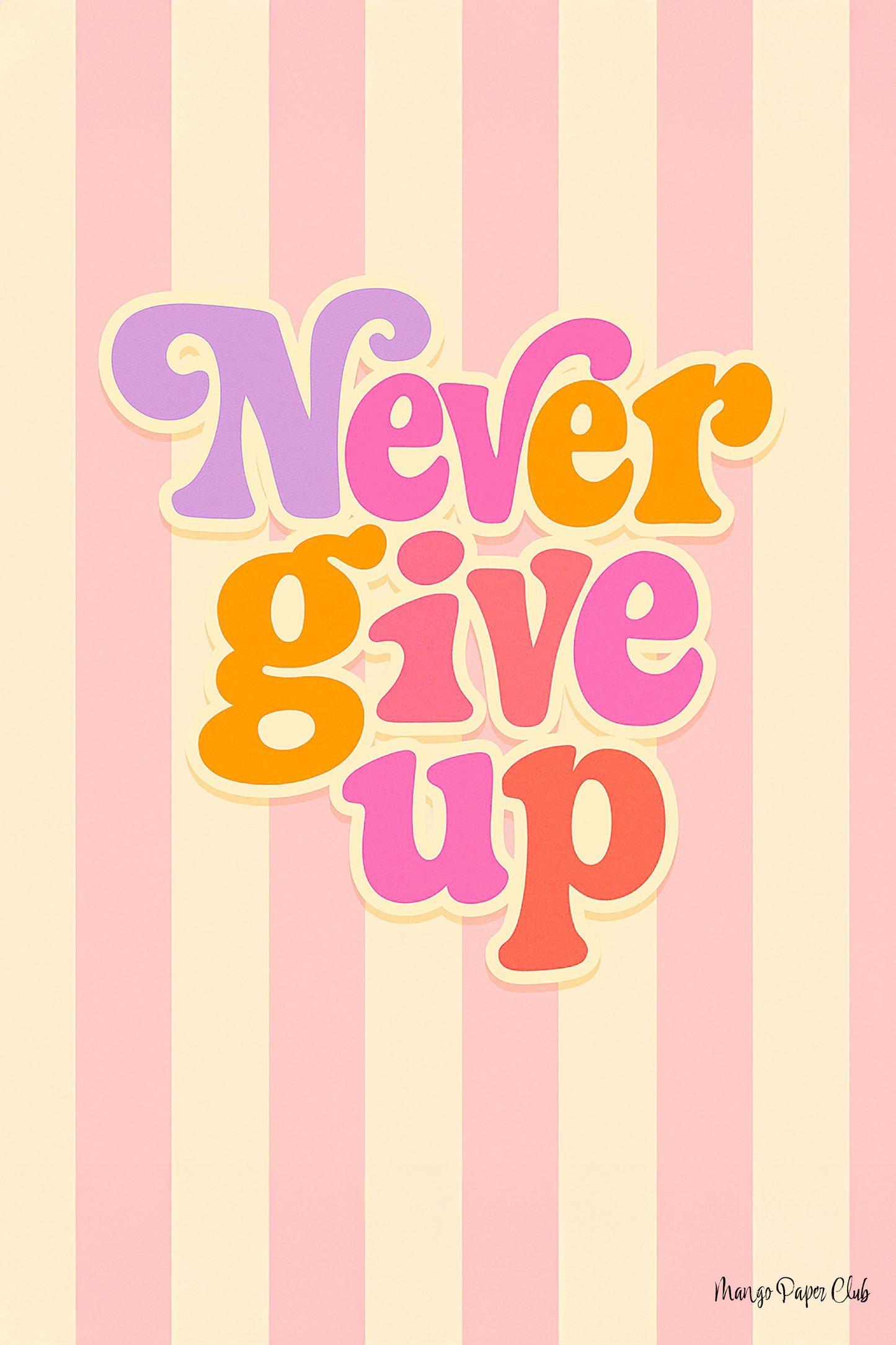 Never give up