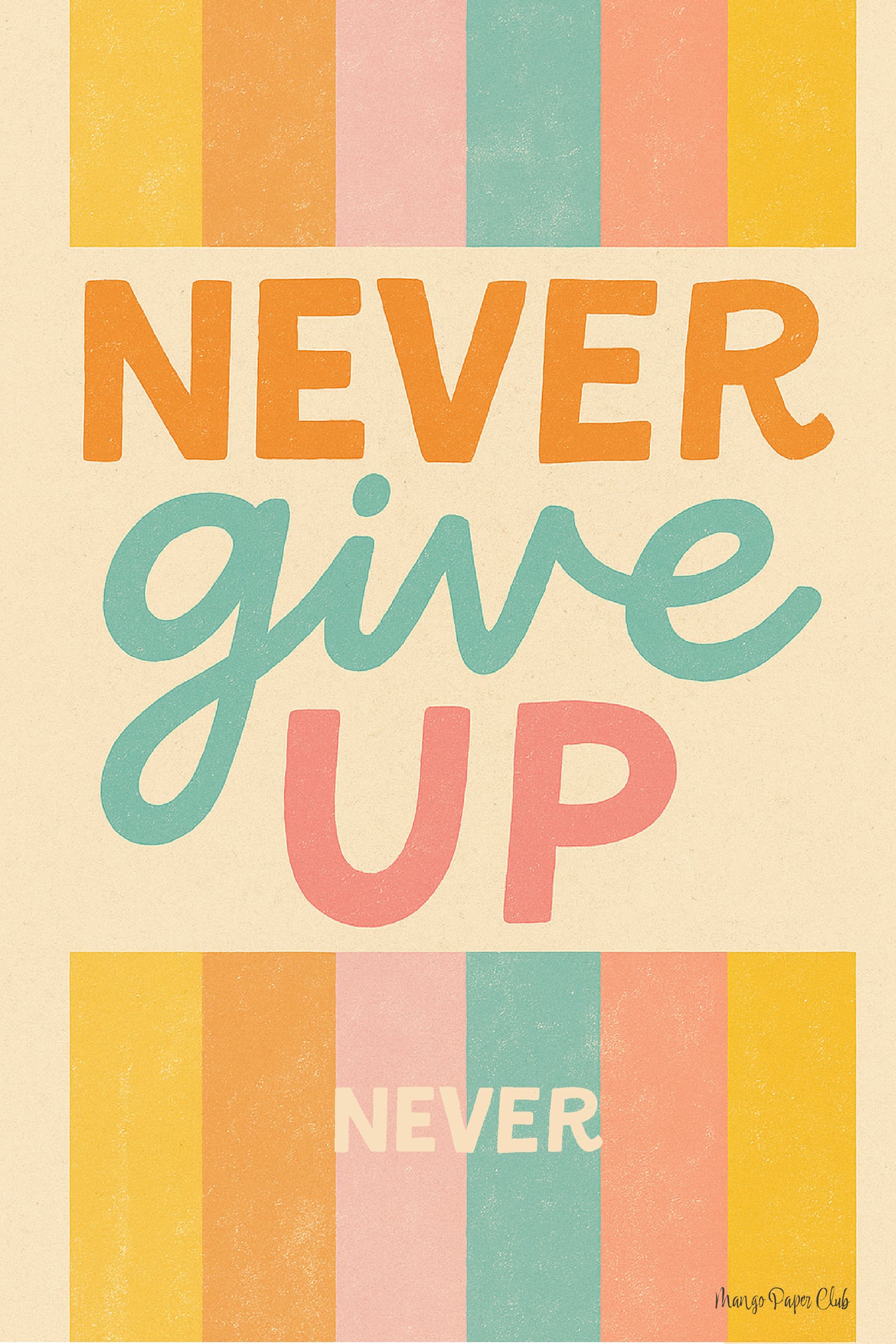 Never Give Up- Never