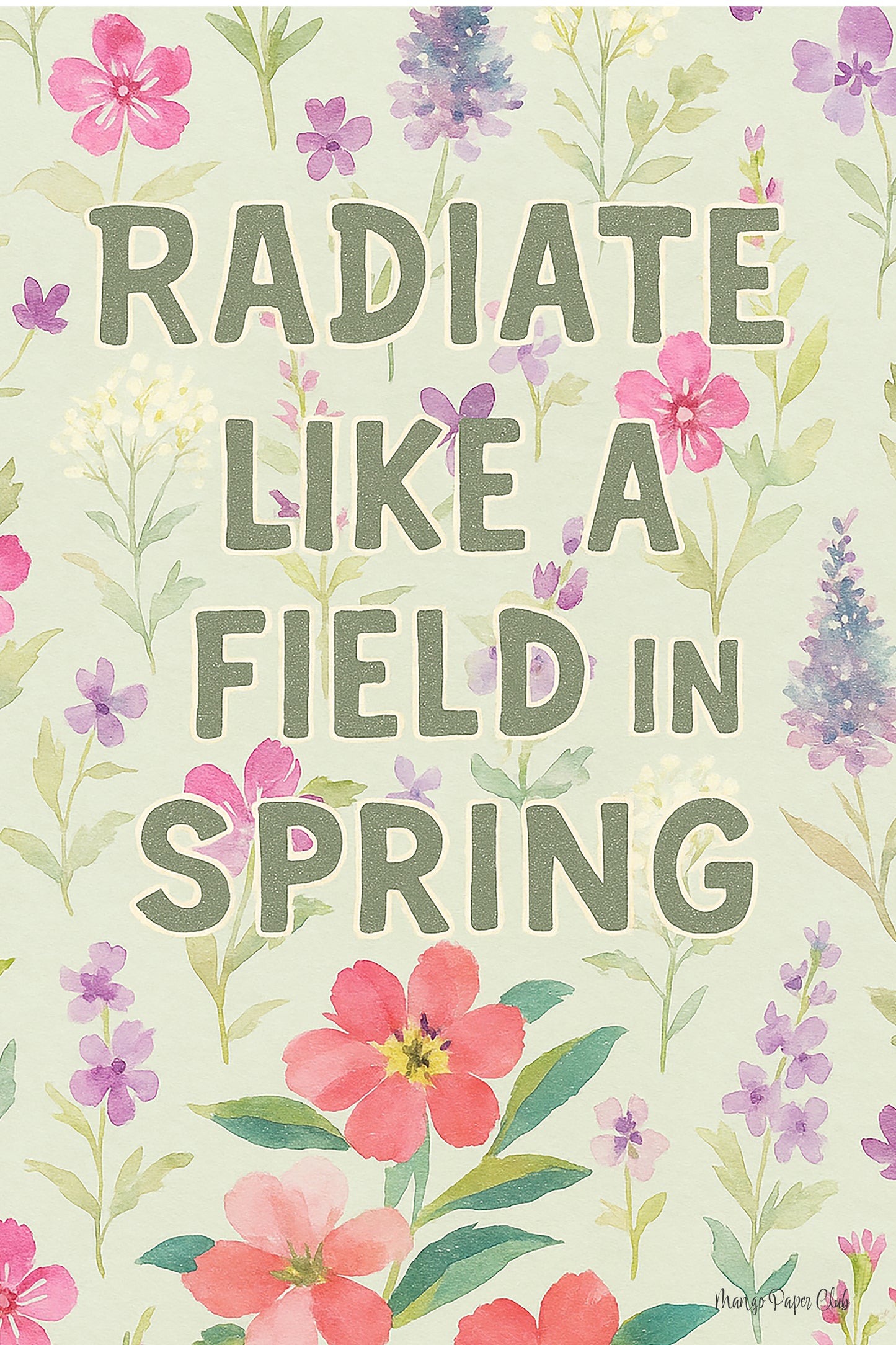 Radiate Like a Field in Spring