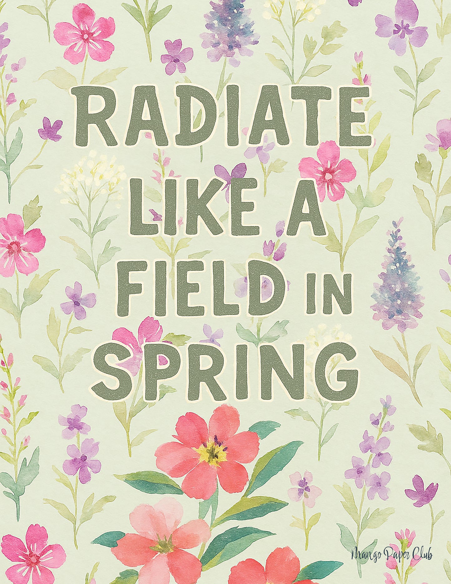 Radiate Like a Field in Spring