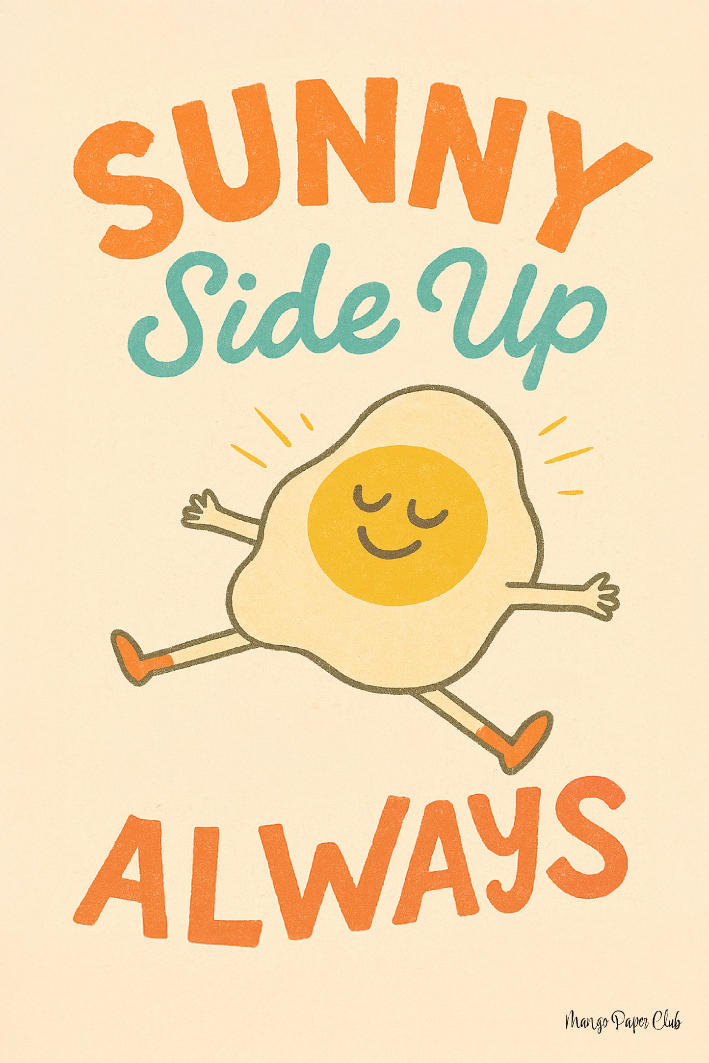 Sunny Side Up Always