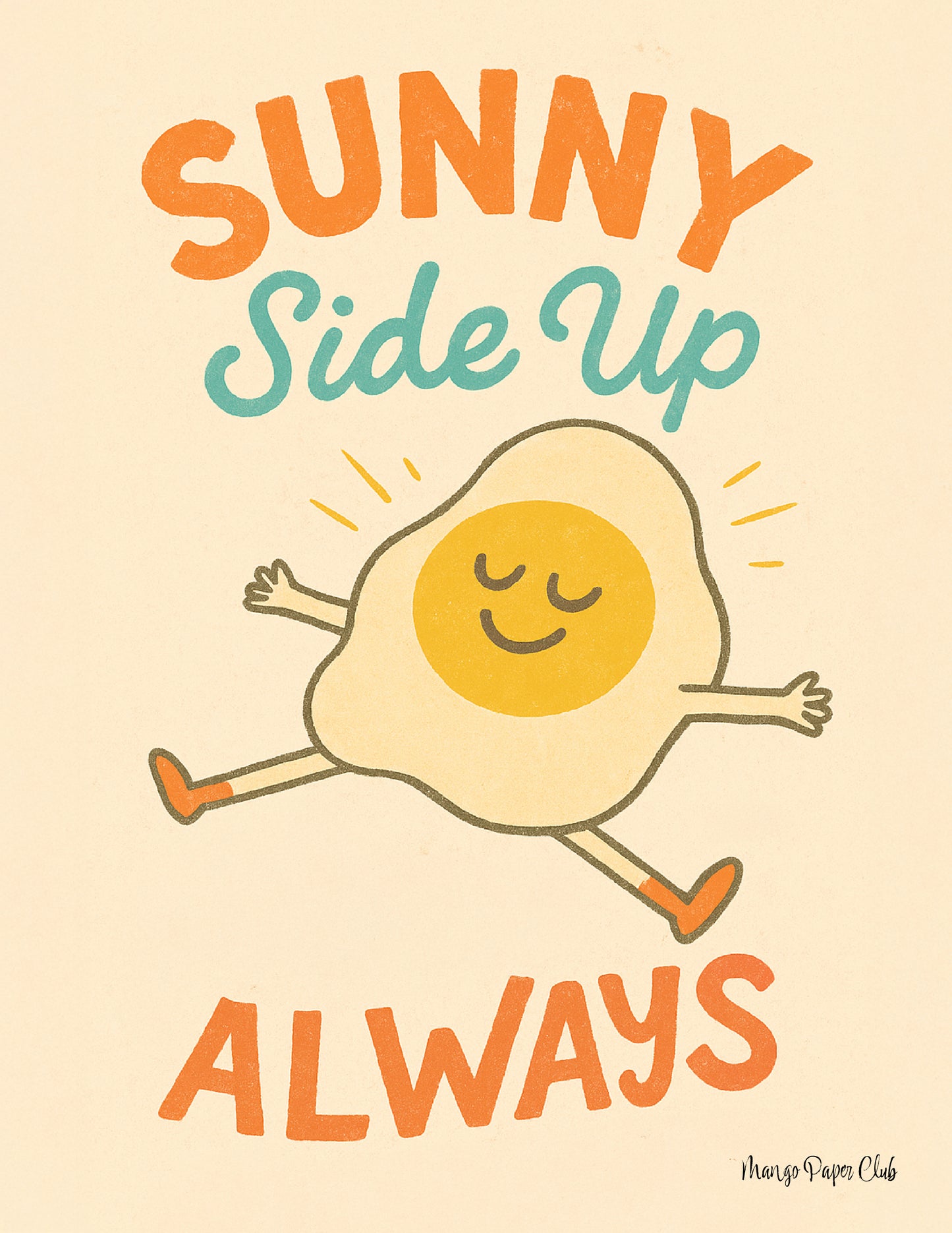 Sunny Side Up Always