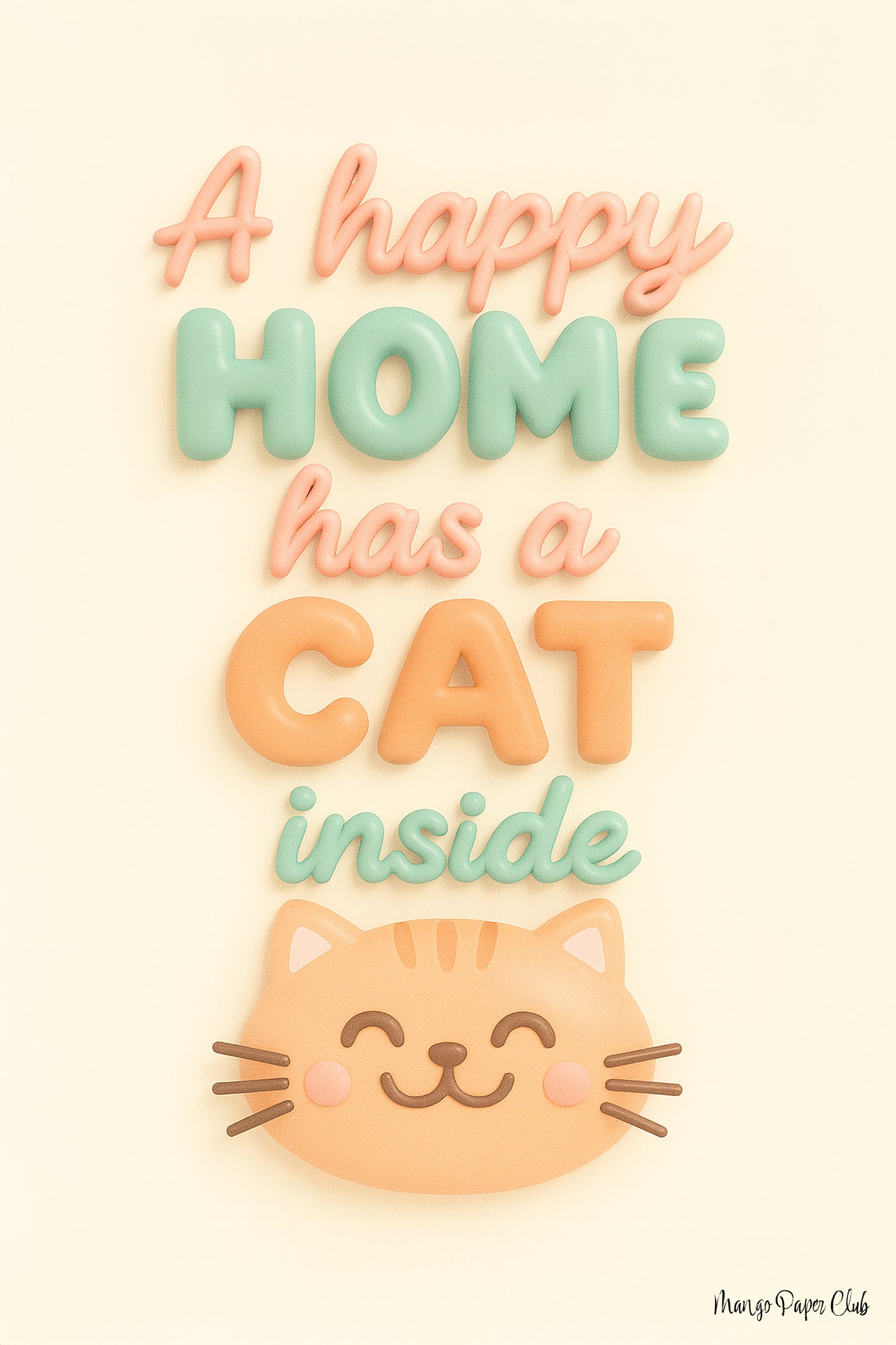 A happy home has a cat inside