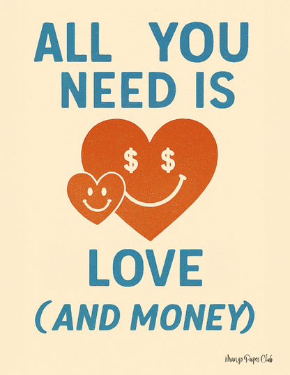 All You Need Is Love (and Money)