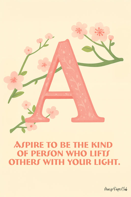 Aspire to Be the Kind of Person Who Lifts Others with Your Light