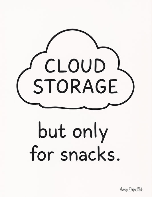 Cloud Storage (But Only for Snacks)