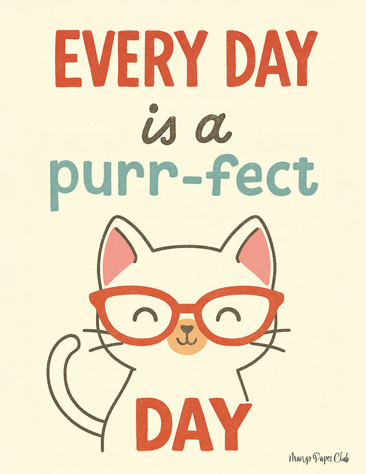 Every day is a purr-fect day