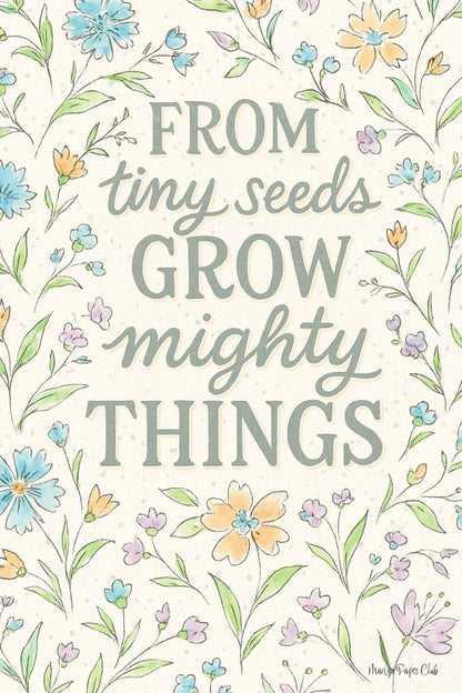 From tiny seeds grow mighty things