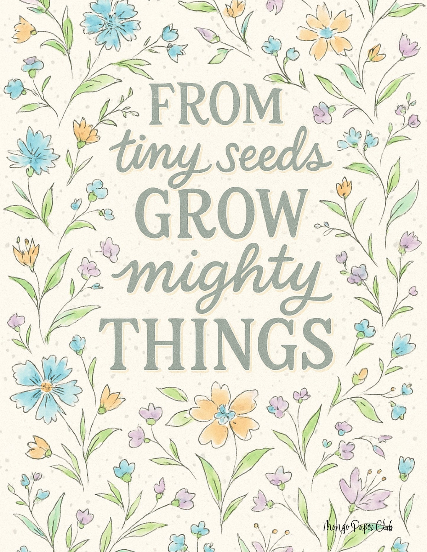 From tiny seeds grow mighty things