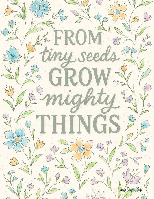 From tiny seeds grow mighty things