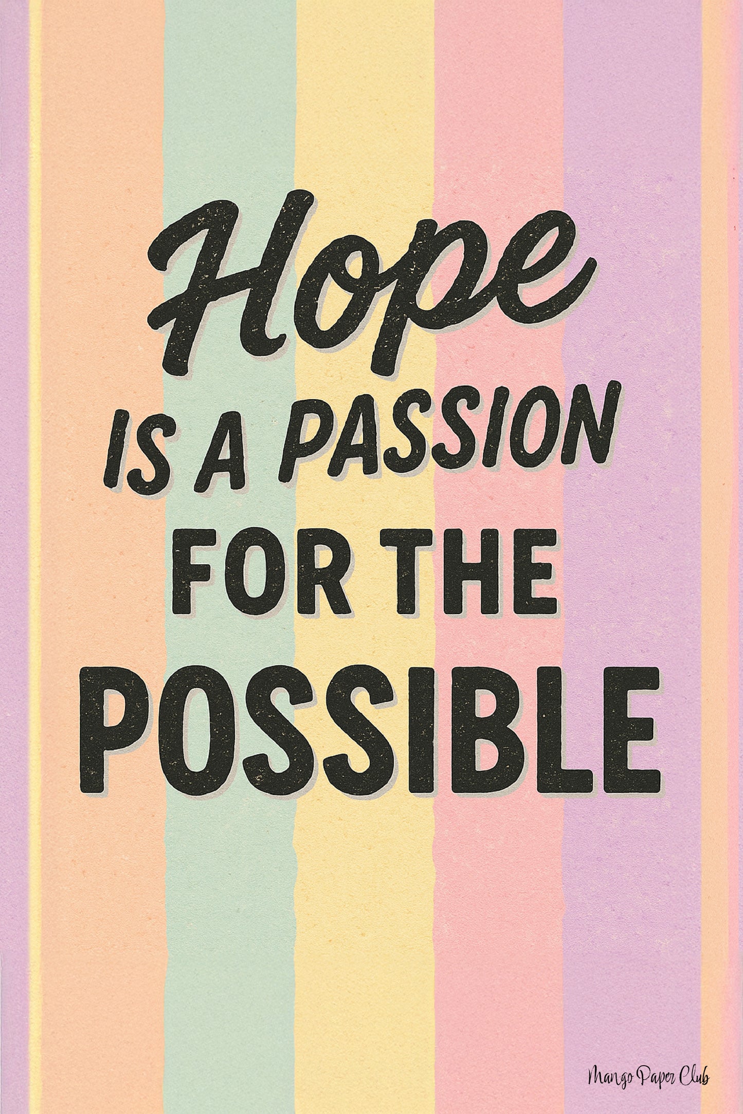 Hope is a Passion for the Possible