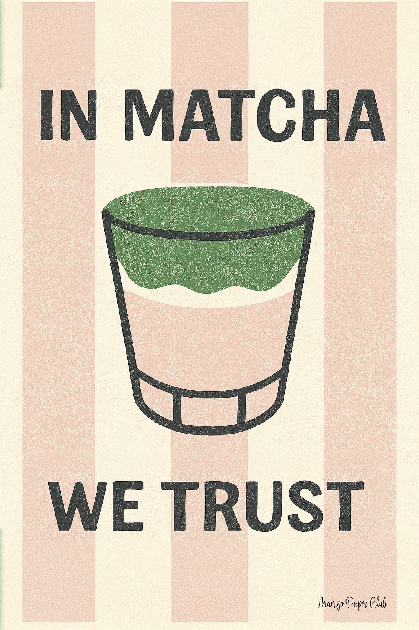 In Matcha We Trust