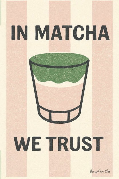 In Matcha We Trust