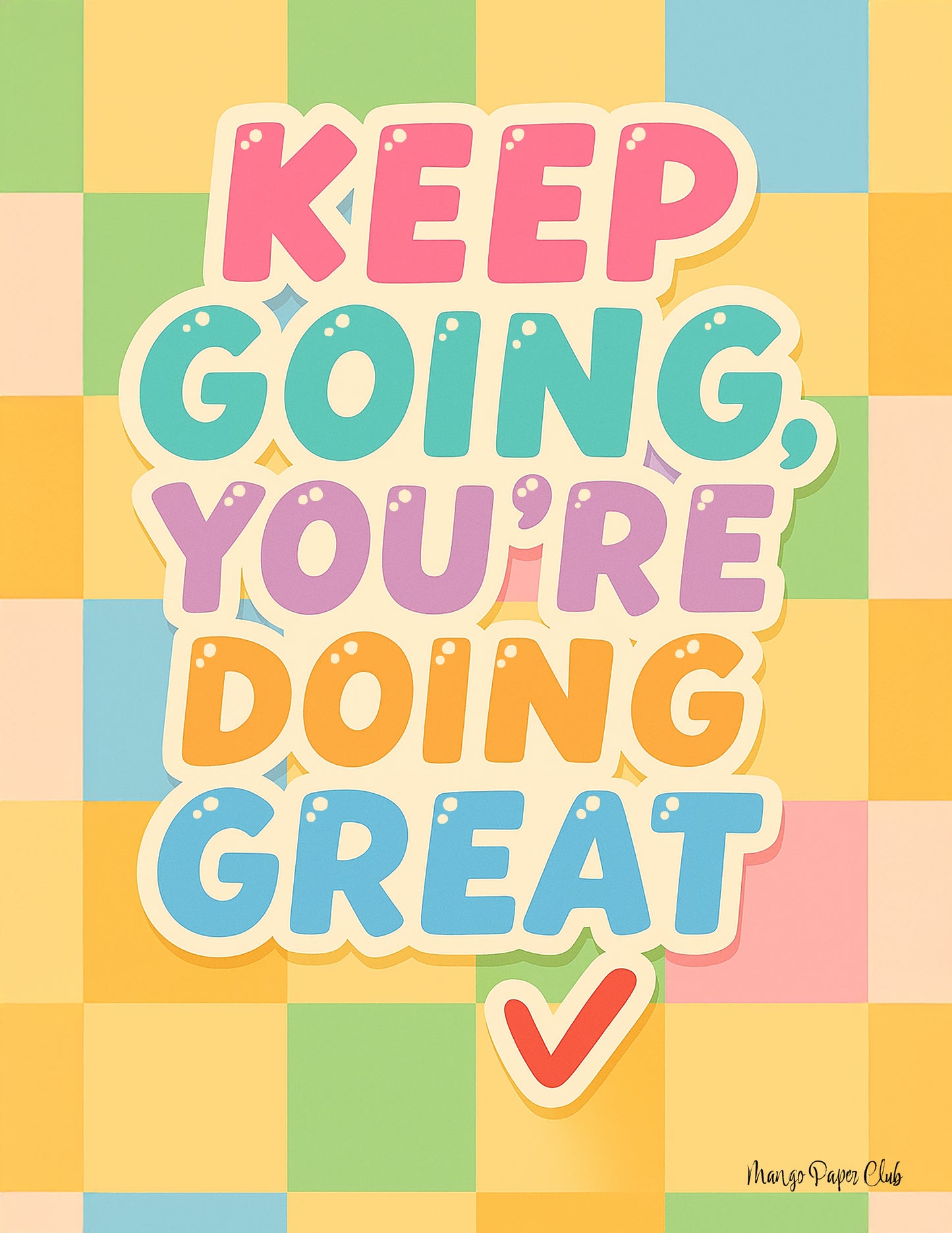 Keep Going, You’re Doing Great-1