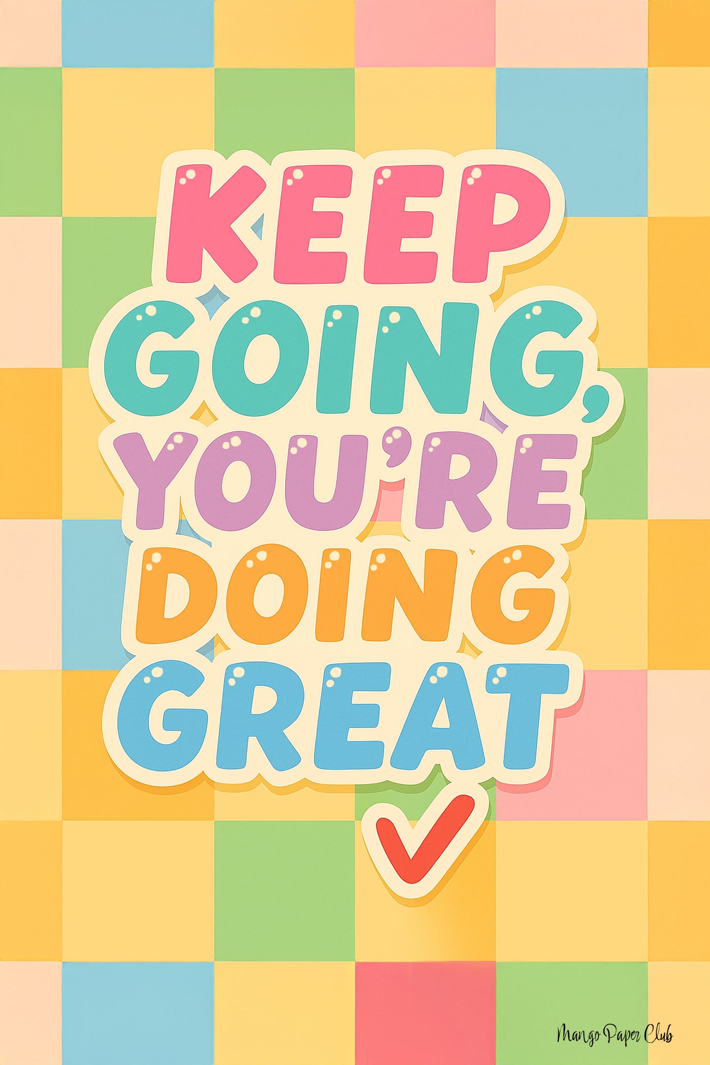 Keep Going, You’re Doing Great-1