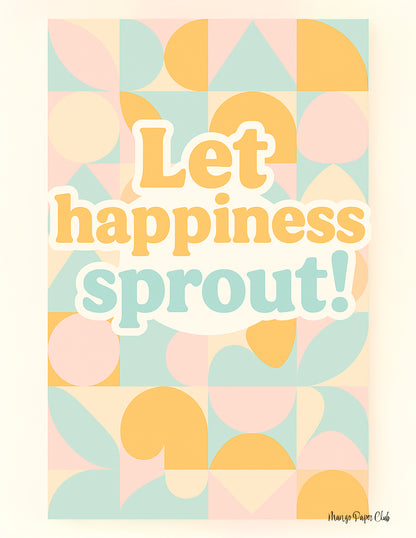 Let Happiness Sprout!
