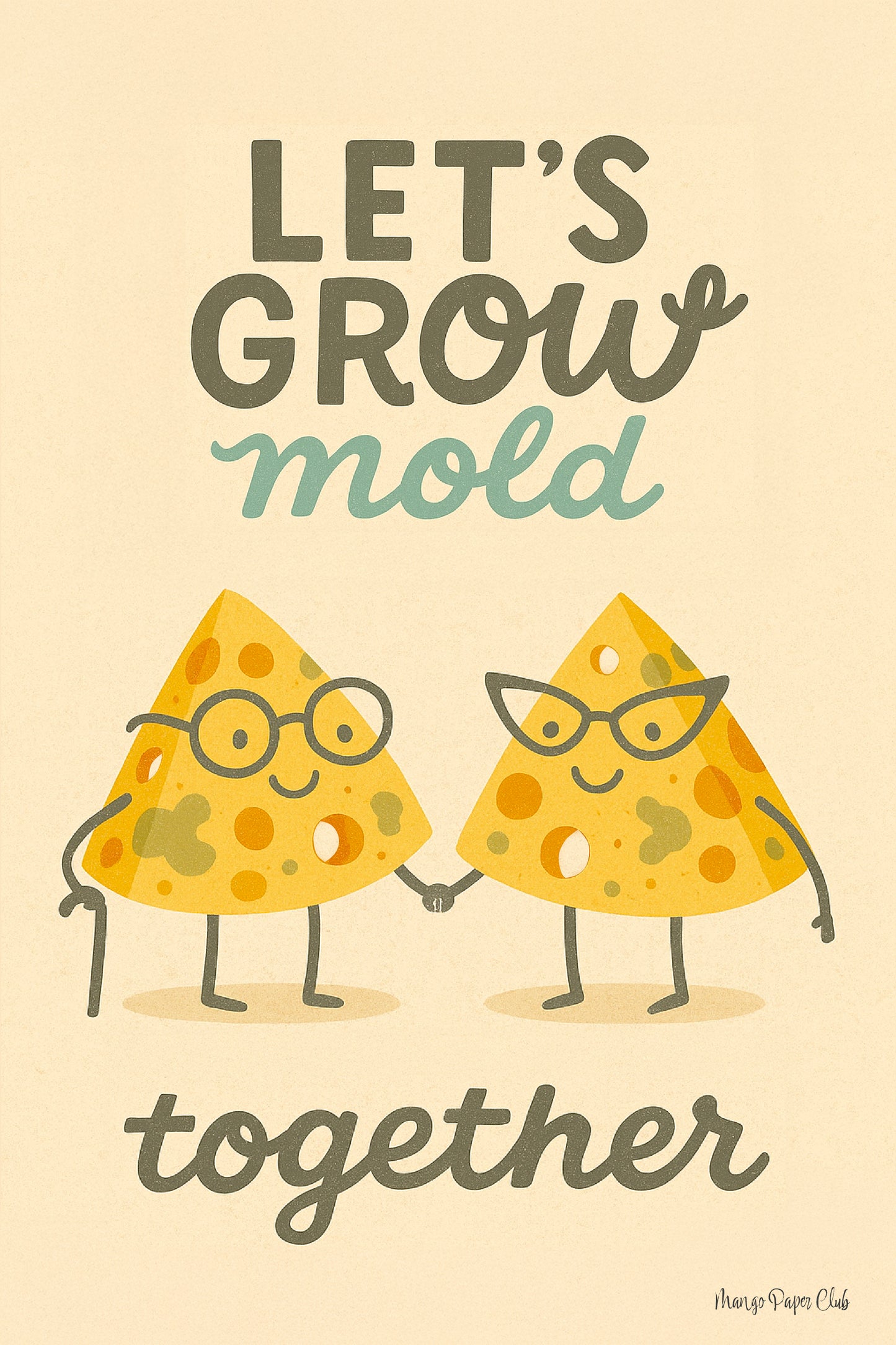 Let’s Grow Mold Together