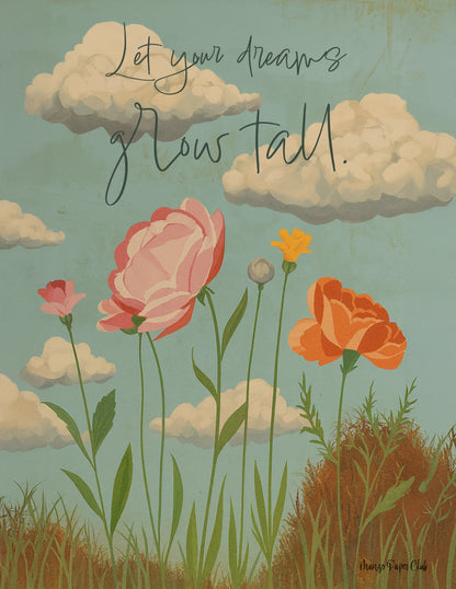 Let Your Dreams Grow Tall