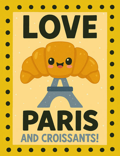 Love Paris and croissants!