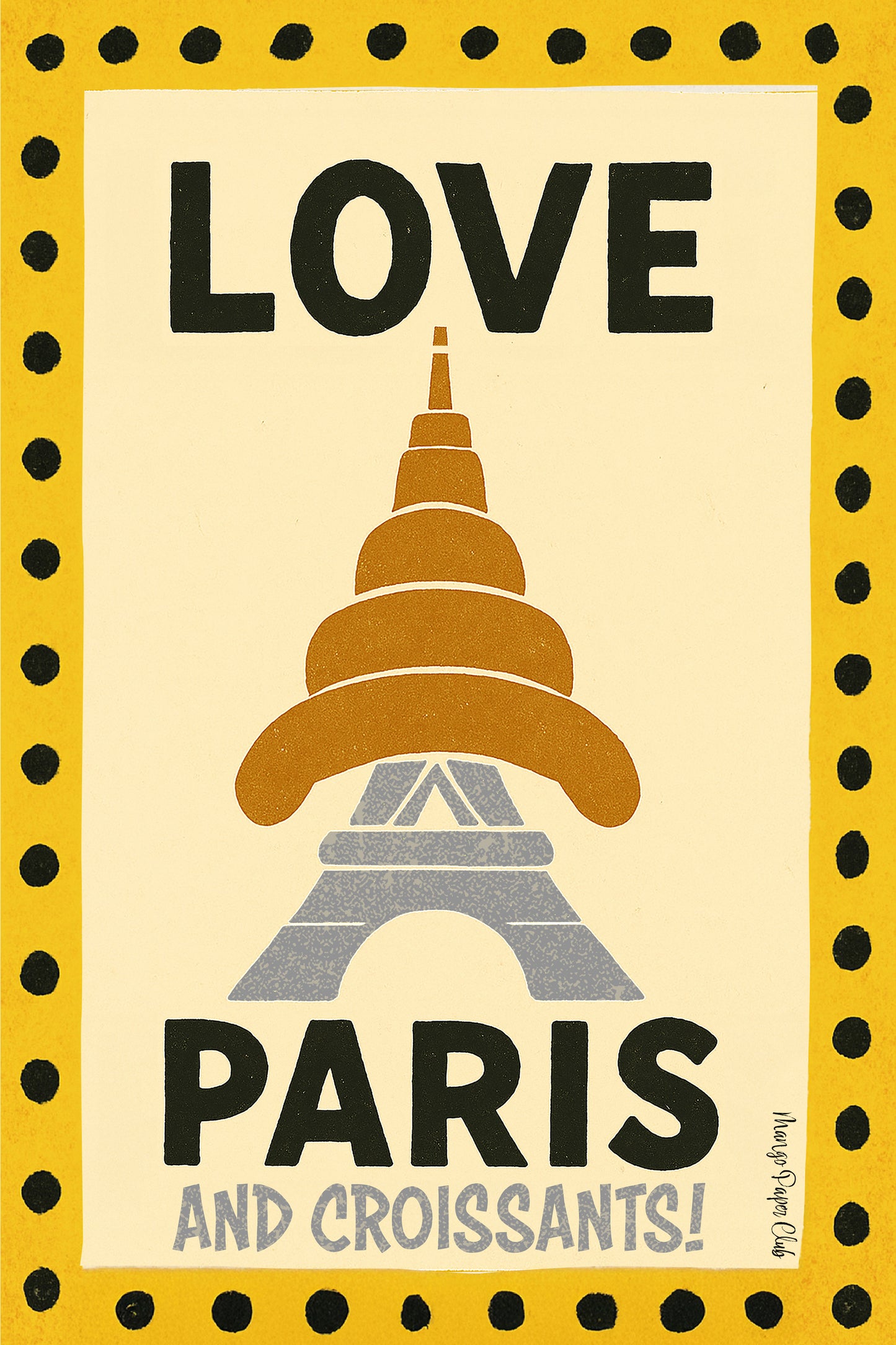 Love Paris and Croissants!