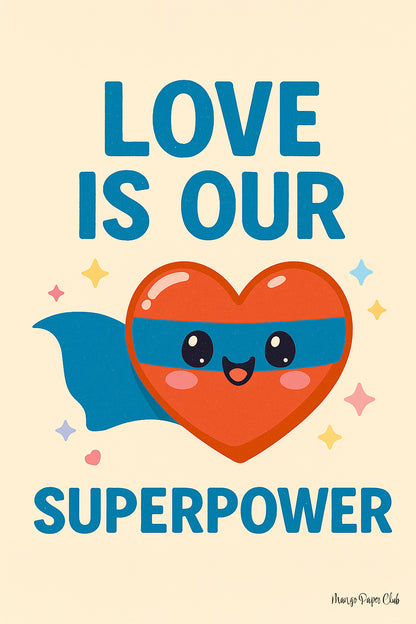 Love is our superpower