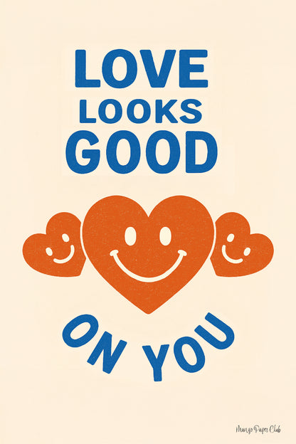 Love Looks Good On You