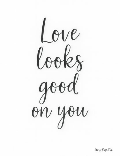 Love looks good on you
