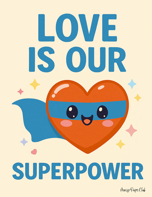 Love is our superpower