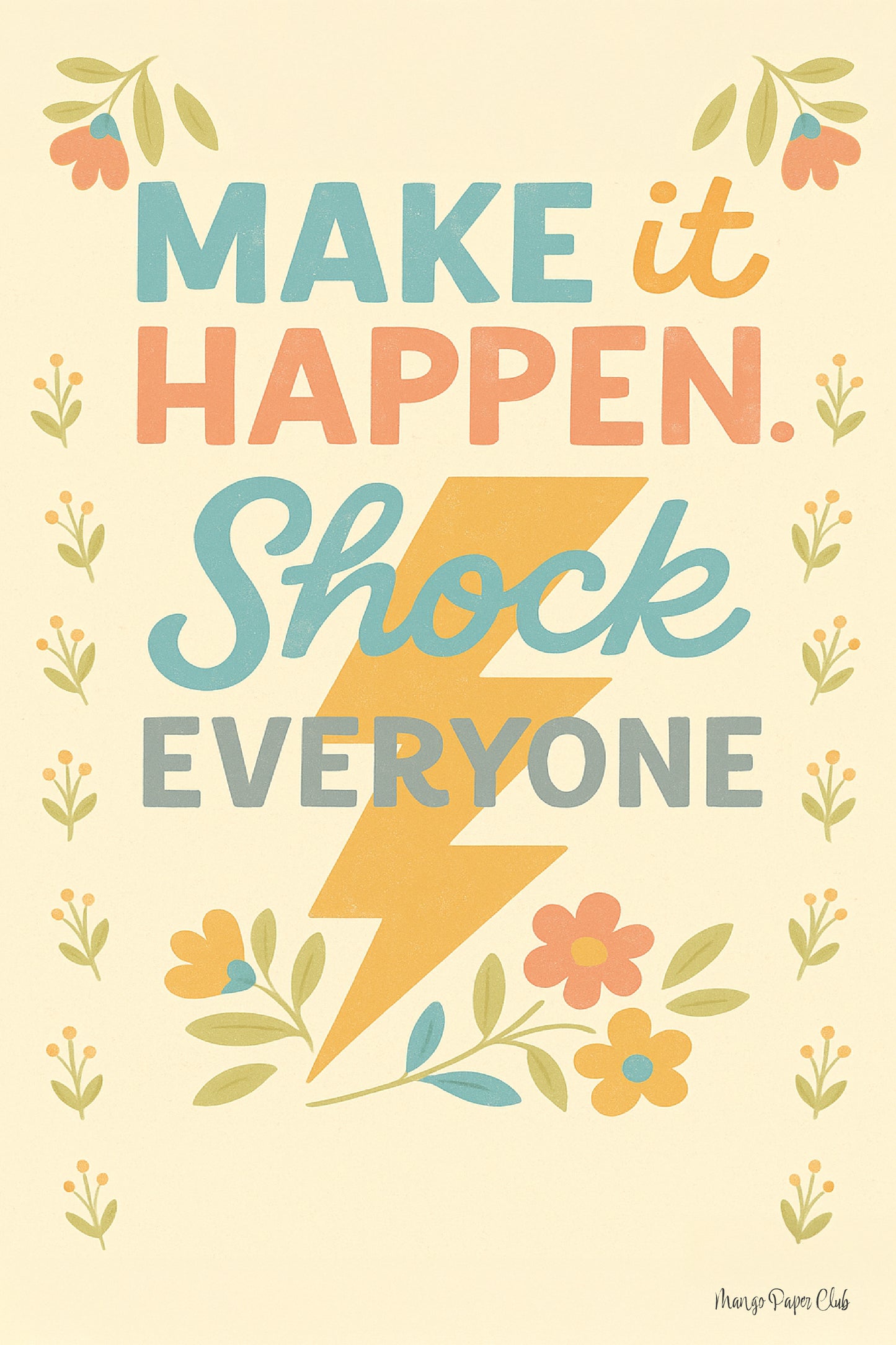 Make It Happen, Shock Everyone