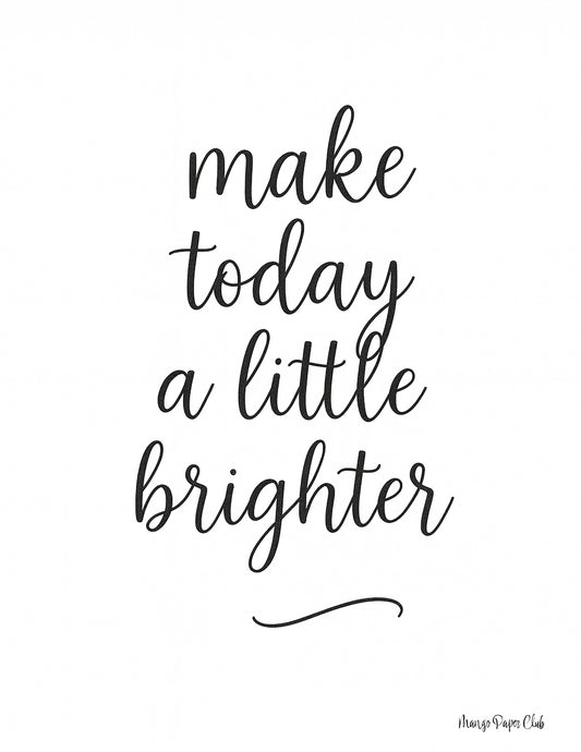 make today a little brighter