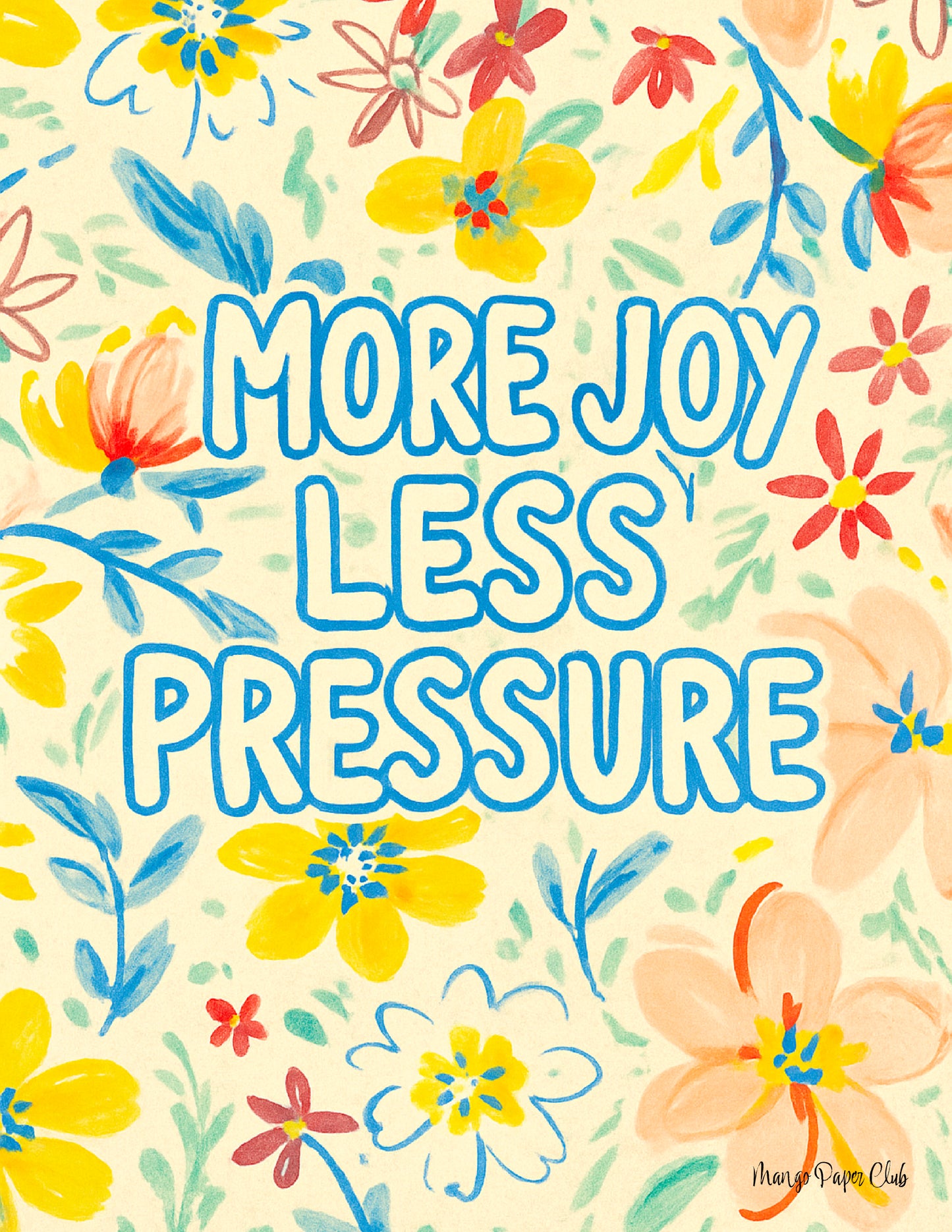 More Joy, Less Pressure
