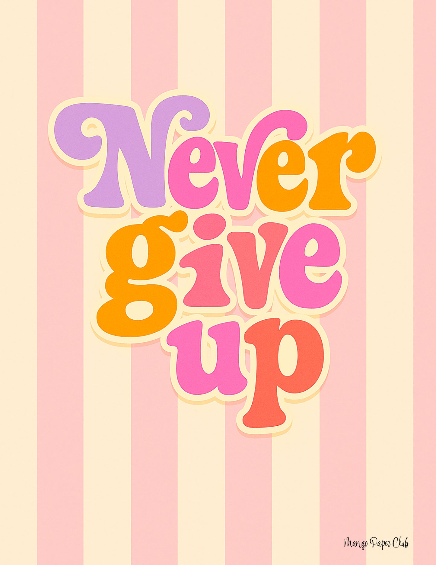Never give up