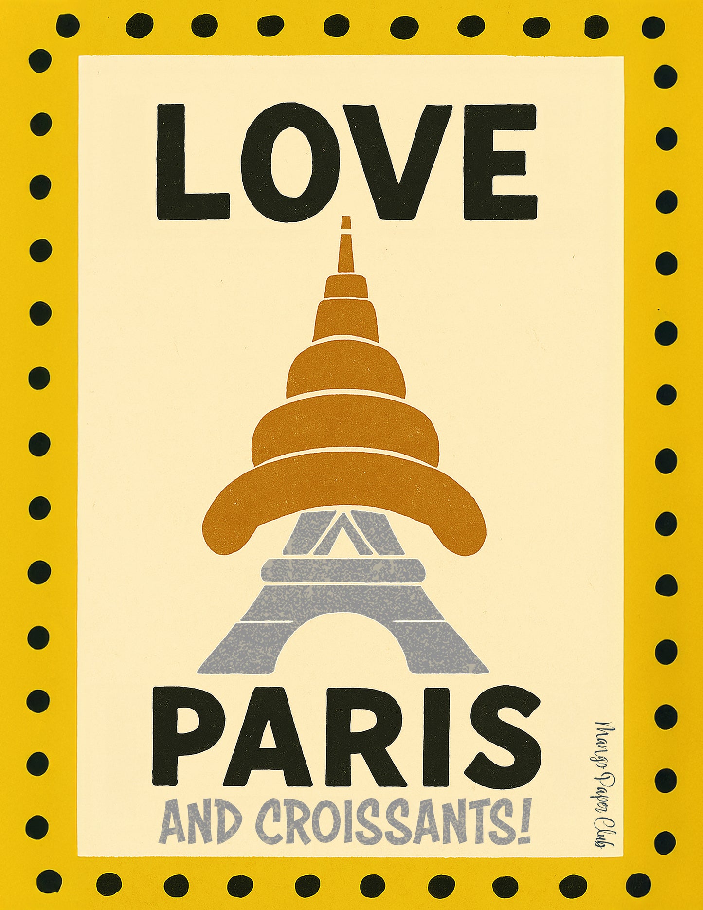 Love Paris and Croissants!