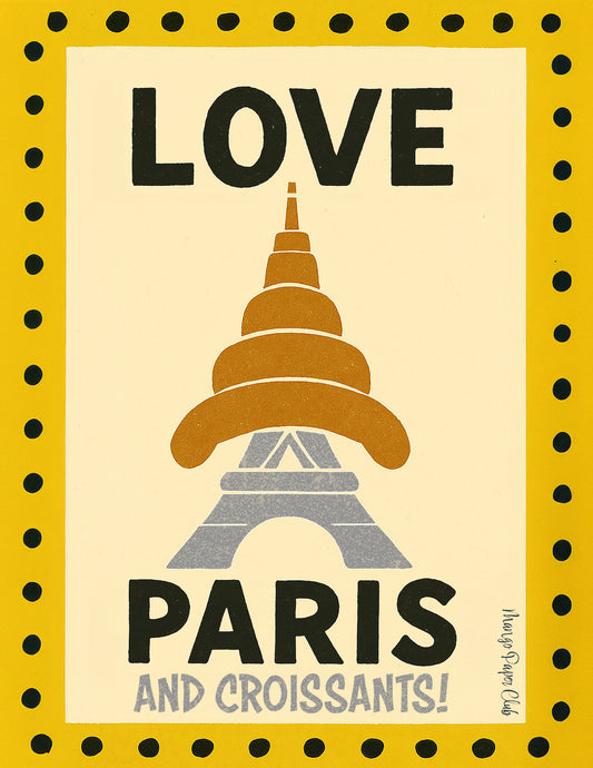 Love Paris and Croissants!