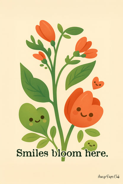 Smiles bloom here