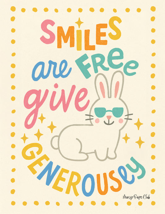 Smiles Are Free, Give Generously