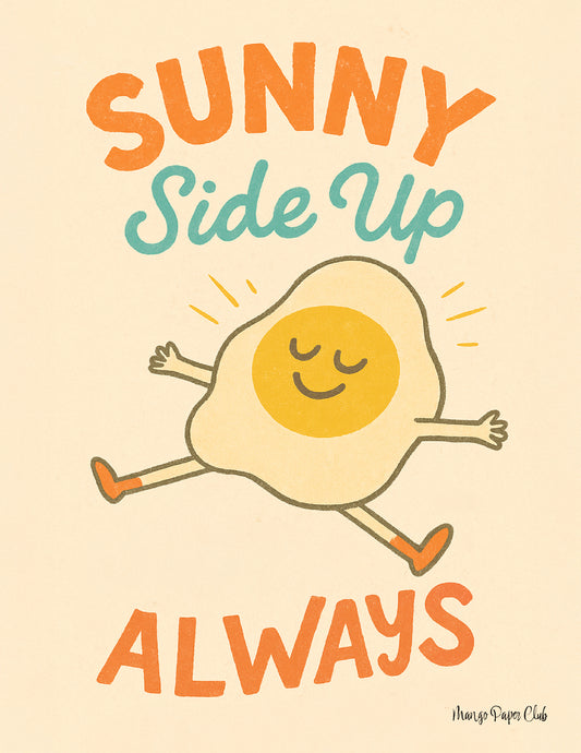 Sunny Side Up Always