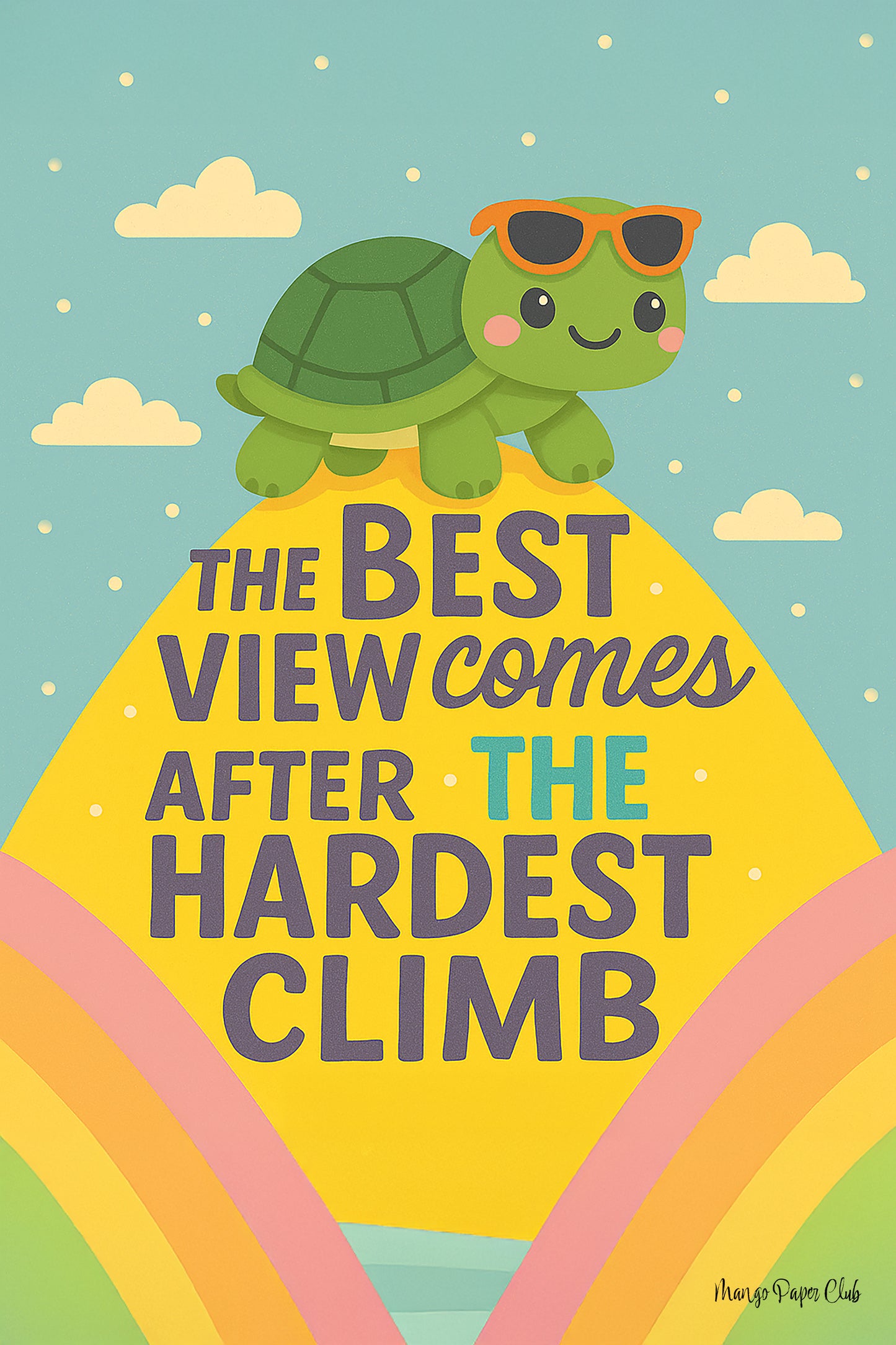 The best view comes after the hardest climb