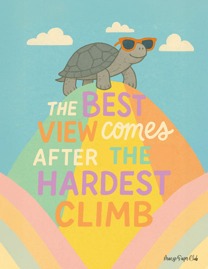 The Best View Comes After the Hardest Climb