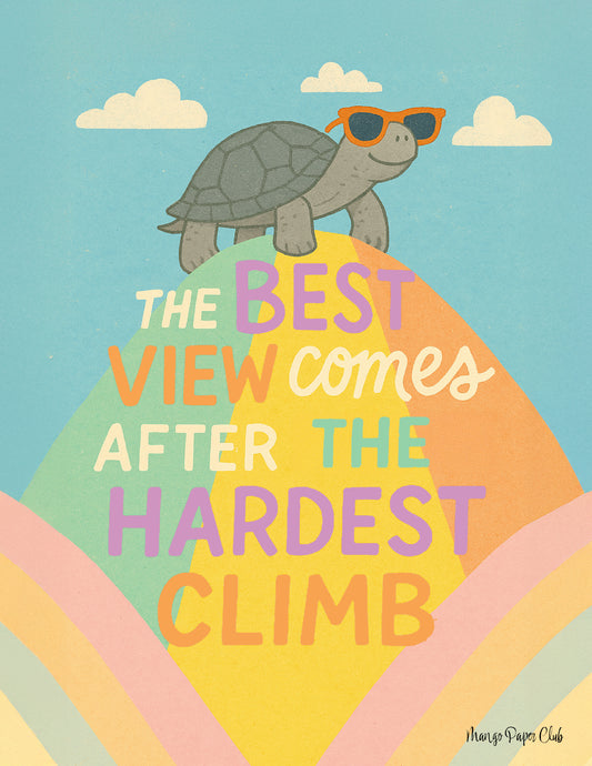 The Best View Comes After the Hardest Climb