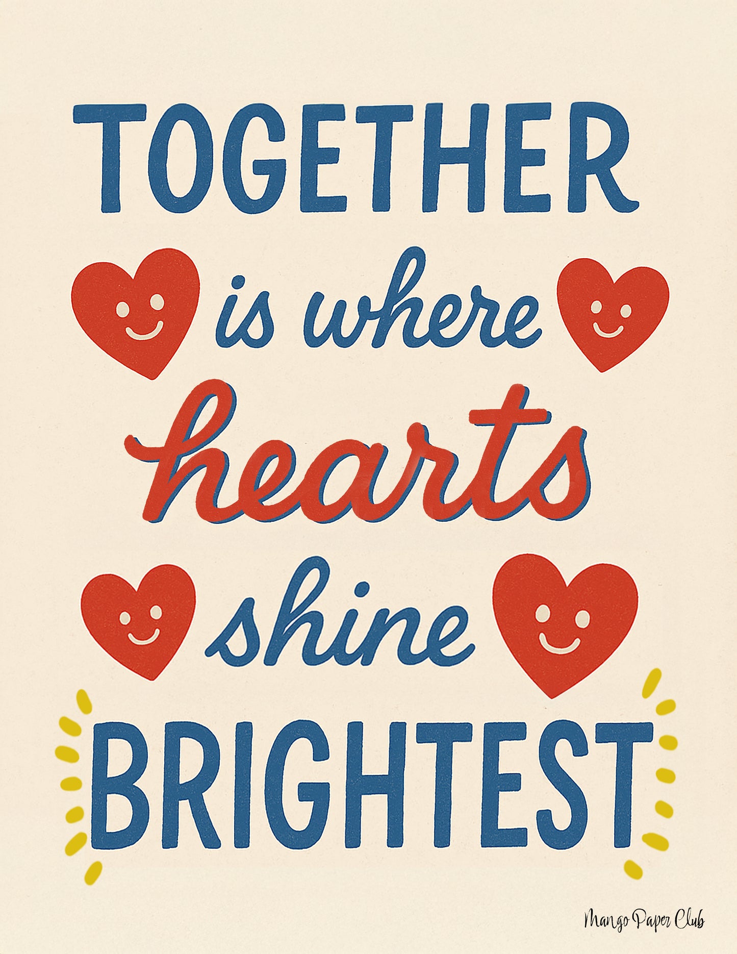 Together is where hearts shine brightest