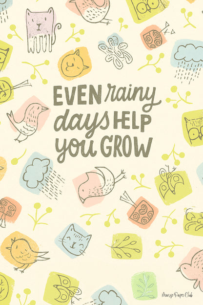 Even Rainy Days Help You Grow
